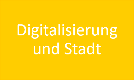 Digitalisierung und Stadt 