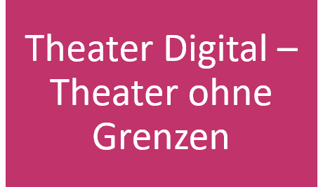 Programmpunkt Theater Digital