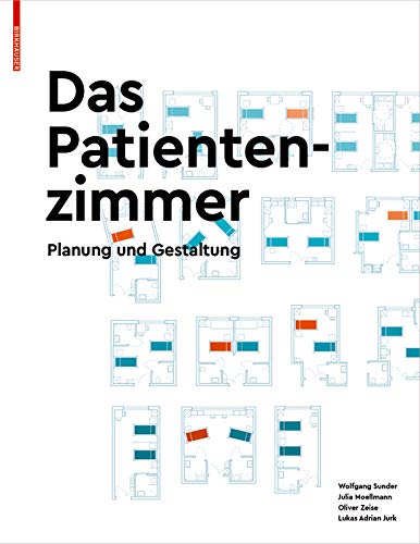 Das Patientenzimmer: Planung und Gestaltung