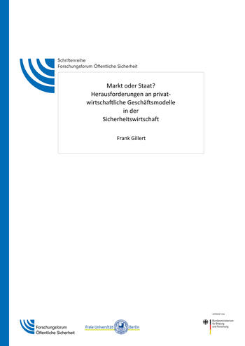 Markt oder Staat? Herausforderungen an privatwirtschaftliche Geschäftsmodelle in der Sicherheitswirtschaft