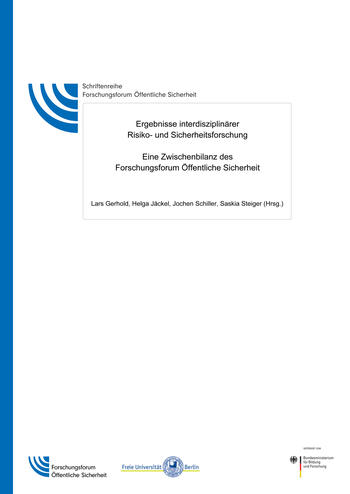 Ergebnisse interdisziplinärer Risiko- und Sicherheitsforschung. Eine Zwischenbilanz des Forschungsforum Öffentliche Sicherheit.