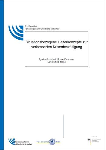 Situationsbezogene Helferkonzepte zur verbesserten Krisenbewältigung - Ergebnisse aus dem Forschungsverbund ENSURE