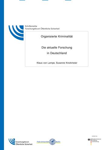 Organisierte Kriminalität - Die aktuelle Forschung in Deutschland