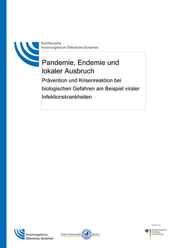 Pandemie, Endemie und lokaler Ausbruch - Prävention und Krisenreaktion bei biologischen Gefahren am Beispiel viraler Infektionskrankheiten