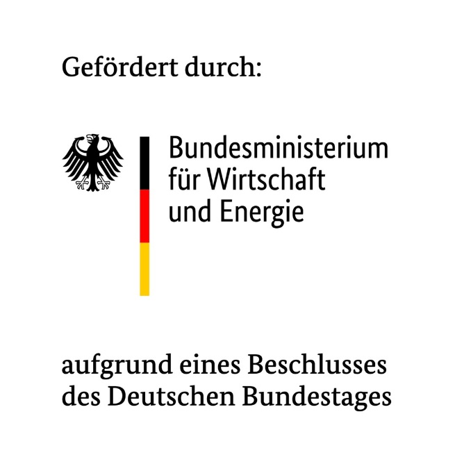 Gefördert durch Bundesministerium für Wirtschaft und Energie aufgrund eines Beschlusses des Deutschen Bundestages