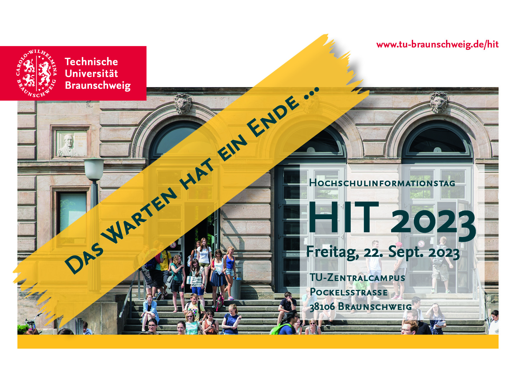 Save the Date Karte für den Hochschulinformationstag 2023. Das Warten hat ein Ende: HIT 2023 am 22. September 2023 auf dem Zentralcampus der TU Braunschweig