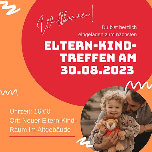 Eltern-Kind-Treffen am 30.08.2023 um 16 Uhr im neuen Eltern-Kind-Raum im Altgebäude