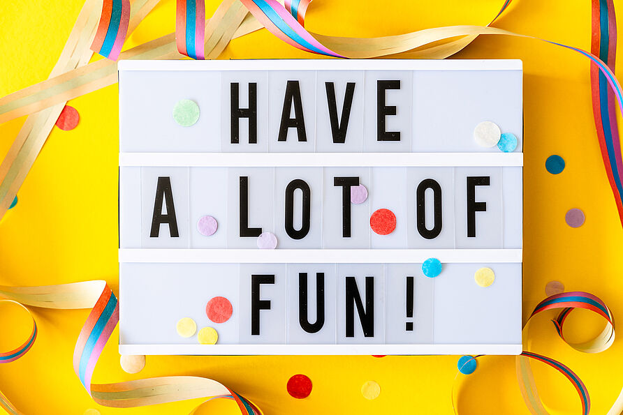 Lightbox mit der Aufschrift "Have a lot of fun"