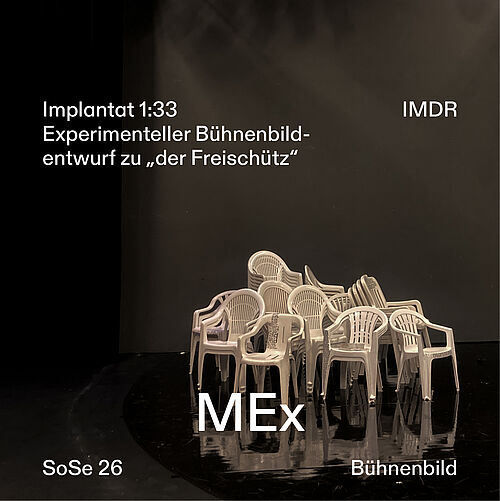 MEx Implantat 1:33 – Experimenteller Bühnenbildentwurf zu „der Freischütz“