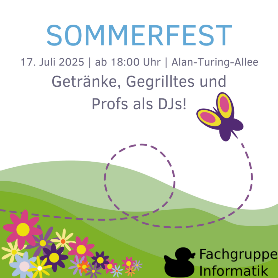 Sommerfest 17. Juli 2025 | ab 18:00 Uhr | Alan-Turing-Allee Getränke. Gegrilltes und Profs als DJs!