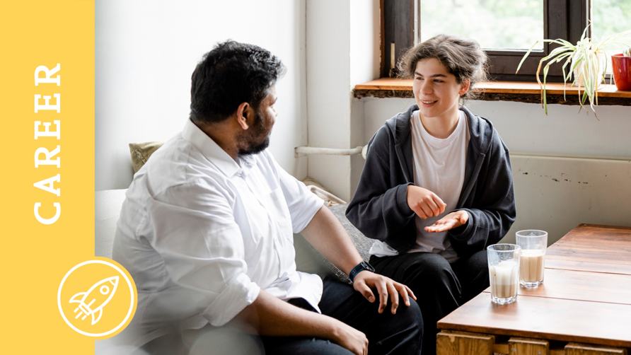 Two students are sitting on a sofa and chatting. There is coffee on the table. On the picture is a banner with the words ‘Career’.