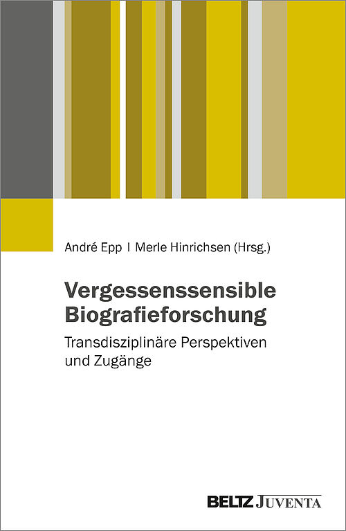 Vergessenssensible_Biografieforschung