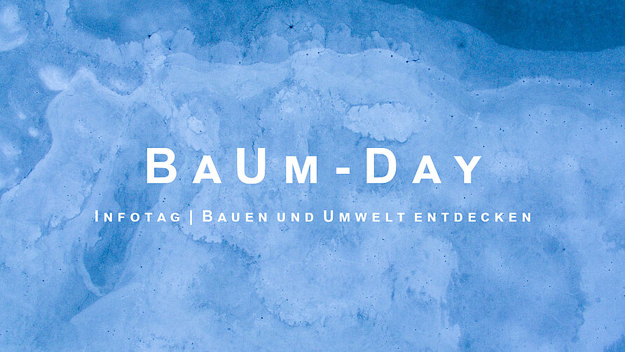 Beschreibung "BaUm-Day: Infotag | Bauen und Umwelt entdecken" auf abstraktem blauem Hintergrund.