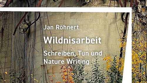 Roehnert_Wildnisarbeit