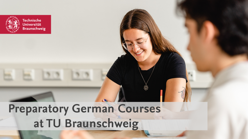Zwei Studierende sitzen an einem Tisch und lernen. Das Bild hat die Aufschrift "Preparatory German Courses at TU Braunschweig"