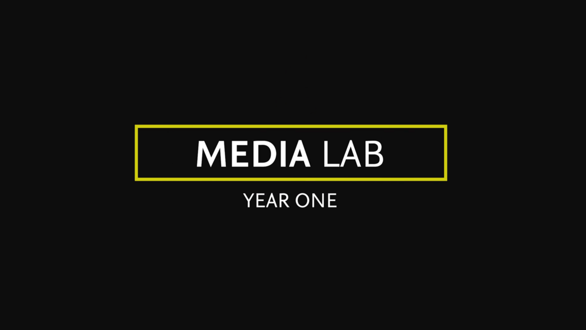 Media Lab – Year One