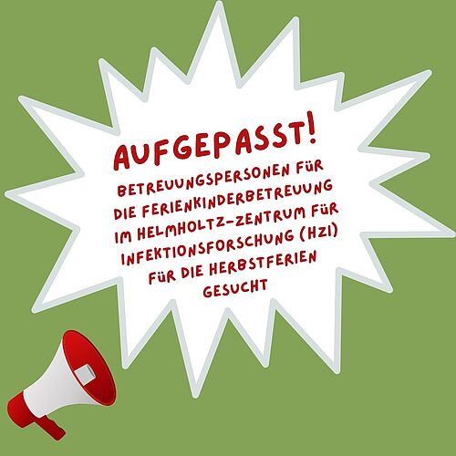 Megafon mit Sprechblase, darin Text über die Suche nach Betreuungspersonen für das HZI