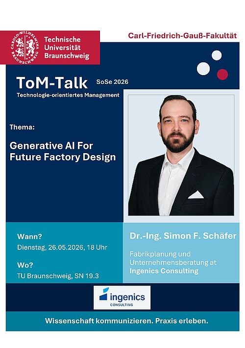 Poster ToM-Talk 26.05.2026, Ing.-Dr. Simon Schäfer, Fabrikplanung und Unternehmensberatung bei Ingenics Consulting