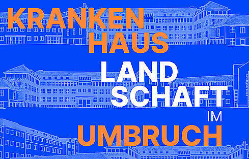 Ankündigungsplakat zur Tagung "Krankenhauslandschaft im Umbruch - Chancen und Risiken"