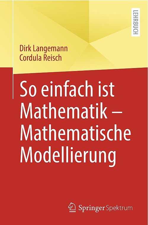 Cover des Buches So einfach ist Mathematik - Mathematische Modellierung