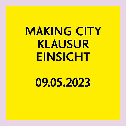 Making City Klausureinsicht
