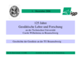 Die Chronik des IGP - Zusammengestellt von Prof. A.D. Dr.-Ing.  B. Schrader