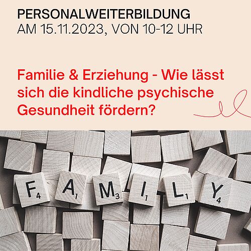 Info zur Personalweiterbildung am 15.11.2023 mit Holzbuchstaben gelegtes Wort Family