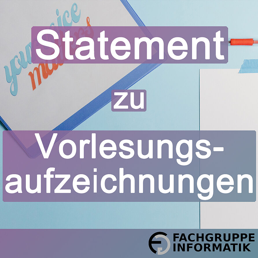 Ein Titelbild für den Blogpost mit der Aufschrift "Statement zu Vorlesungsaufzeichnungen"