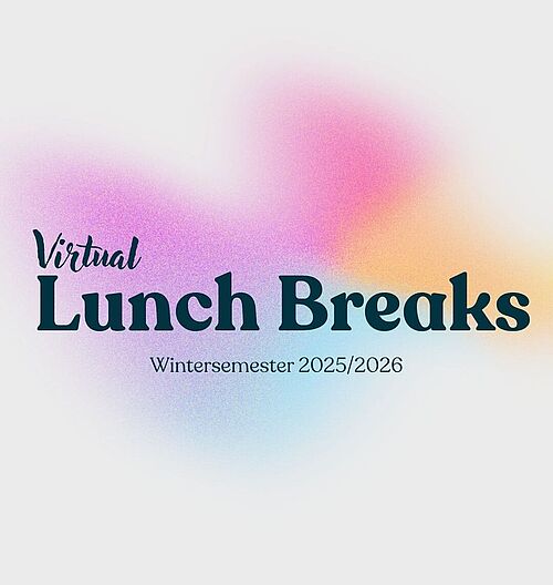 TitelBild Lunch Breaks Wise25/26
