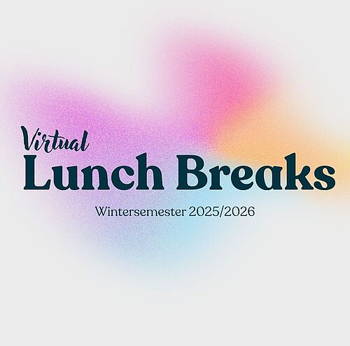 TitelBild Lunch Breaks Wise25/26