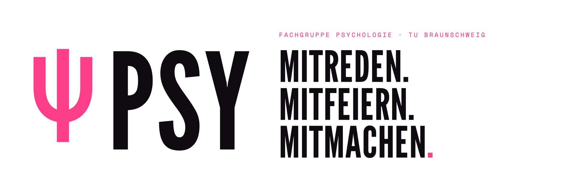 Logo der Fachgruppe Psychologie: pinkes Psi-Zeichen und PSY. Daneben: Mitreden. Mitfeiern. Mitmachen.
