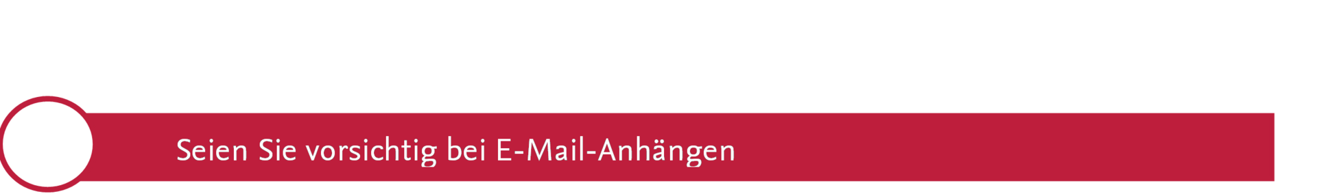 Seien Sie vorsichtig bei E-Mail Anhängen