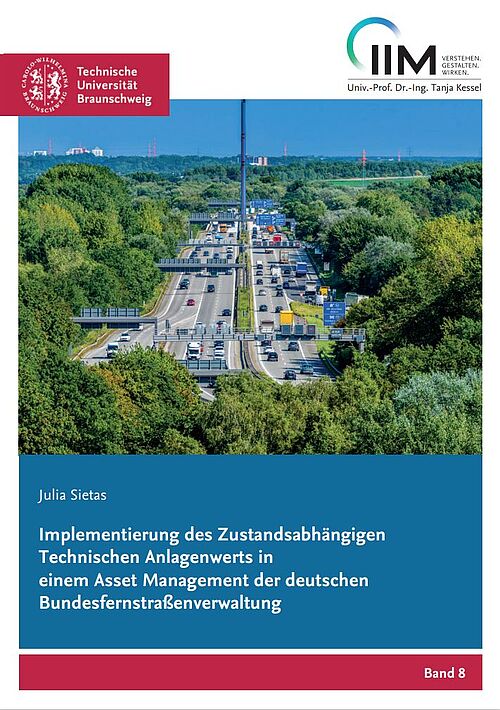 Implementierung des Zustandsabhängigen Technischen Anlagenwerts in einem Asset Management der deutschen Bundesfernstraßenverwaltung