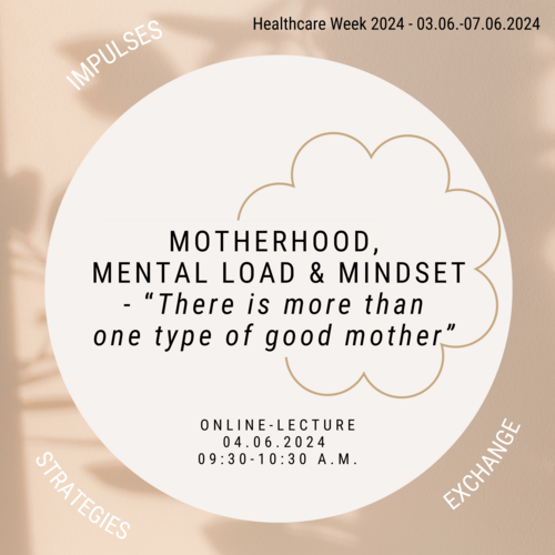 Online-Lecture "Motherhood, mental load and mindset - "There's more than on type of good mother"